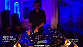 Set AFRO HOUSE LATINO 2025  DJHAY BR   Agaron Amauri (Brasil SP)