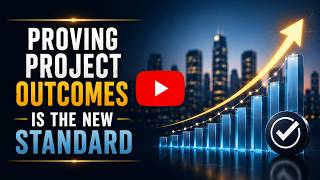 Proving Project Outcomes Is The New Standard