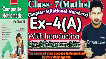 Class-7(Maths)Chapter-4(Rational Numbers)Ex-4(A)With Introduction ByShivam Sir #tiwariclasses