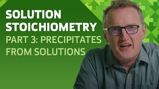 Solution Stoichiometry | Part 3. Precipitates from solutions