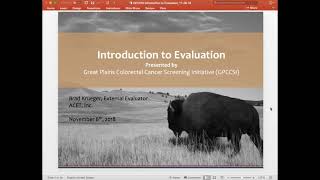 GPCCSI - 2018 Colorectal Cancer Evaluation 101 Webinar Evaluating Systems Change Focused On Colorectal Cancer Screening Recording