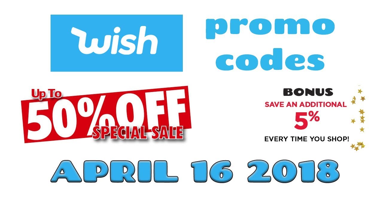 Wish App Promo Codes For New & Existing Customers 💵 50% OFF 🌟 Free Shipping 🚚 04-16-2018 ✅