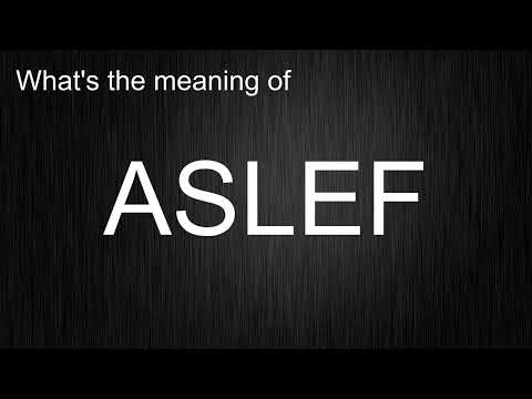 What S The Meaning Of ASLEF How To Pronounce ASLEF