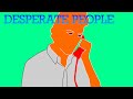 DeezFilms Desperate People Scene 2 YFDN S Table Thing Live Music Video mp3