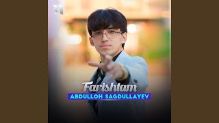 Farishtam - Abdulloh Sagdullayev