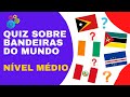 Adivinha o país pela Bandeira || Quiz sobre Bandeiras || Quiz Incrível