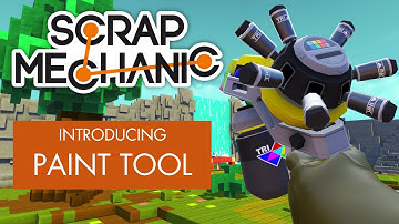 Scrap Mechanic - Introducing the Paint Tool