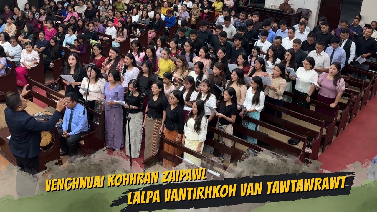 VENGHNUAI KOHHRAN ZAIPAWL - LALPA VANTIRHKOH VAN TAWTAWRAWT