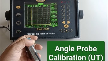 Angle Probe Calibration (UT) 