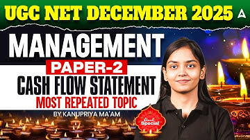 UGC NET Management | UGC NET Management Cash Flow Statement Most Repeated Topic By Kanupriya Mam