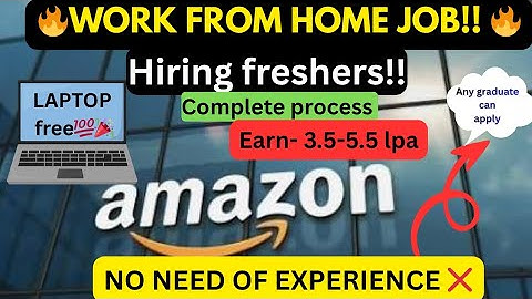 🔥Amazon Work From Home Job 2025🔥 | Hiring Freshers!! | No Experience Needed❌| Any Graduate Apply✅