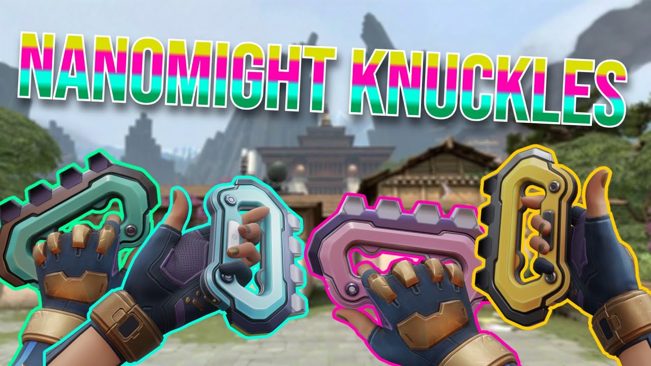 Nanomight Knuckles - Valorant Skin Showcase - YouTube