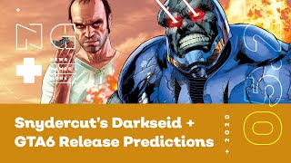 IGN News Live: Zack Snyder Reveals Darkseid + GTA 6 By 2024? - 05/27/2020