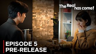 The Real Has Come Episode 5 ENG SUB