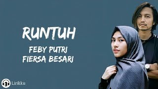 Runtuh - Feby Putri feat. Fiersa Besari (Lirik Lagu)