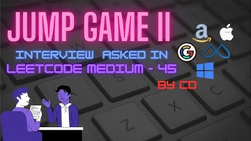 45. Jump Game II  | Leetcode | Google | Microsoft | Meta | Apple | Amazon | Interview Question
