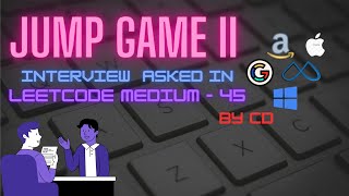 45. Jump Game II  | Leetcode | Google | Microsoft | Meta | Apple | Amazon | Interview Question