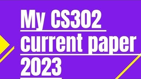 CS302 midterm preparation|| current paper 2023 || enjoy studies