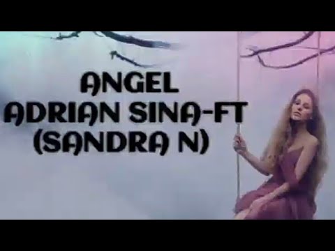 Angel-Adrian Sina-Ft -Lyrics