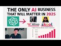 The Only AI Business That Will Matter In 2025 The Only AI Business That Will Matter In 2025