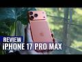 iPhone 17 Pro Max Review: The Camera Upgrade Changes Everything