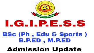 IGIPESS | BSc ( PE , HE & S ) , B.P.E.D & M.P.E.D Course | Written Test Syllabus | Fee Structure |