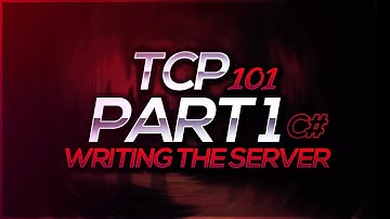 How to use TCP in c#: Writing the server (part 1)
