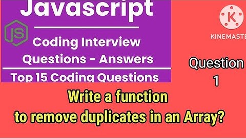 #javascript   JavaScript Interview coding question | Write a function to remove duplicates in array