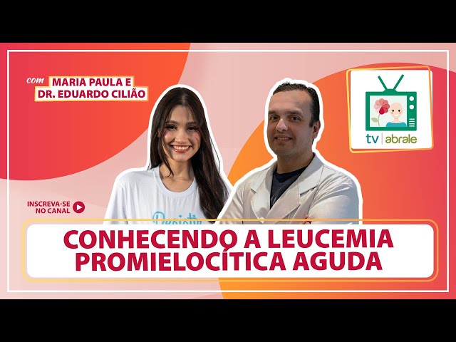 Conhecendo a leucemia promielocítica aguda