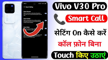 how to smart call setting on vivo v30 pro | smart call kaise kare vivo v30 pro
