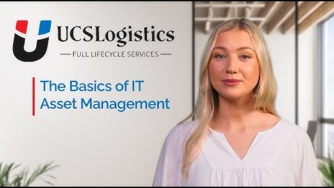 The Basics of IT Asset Management