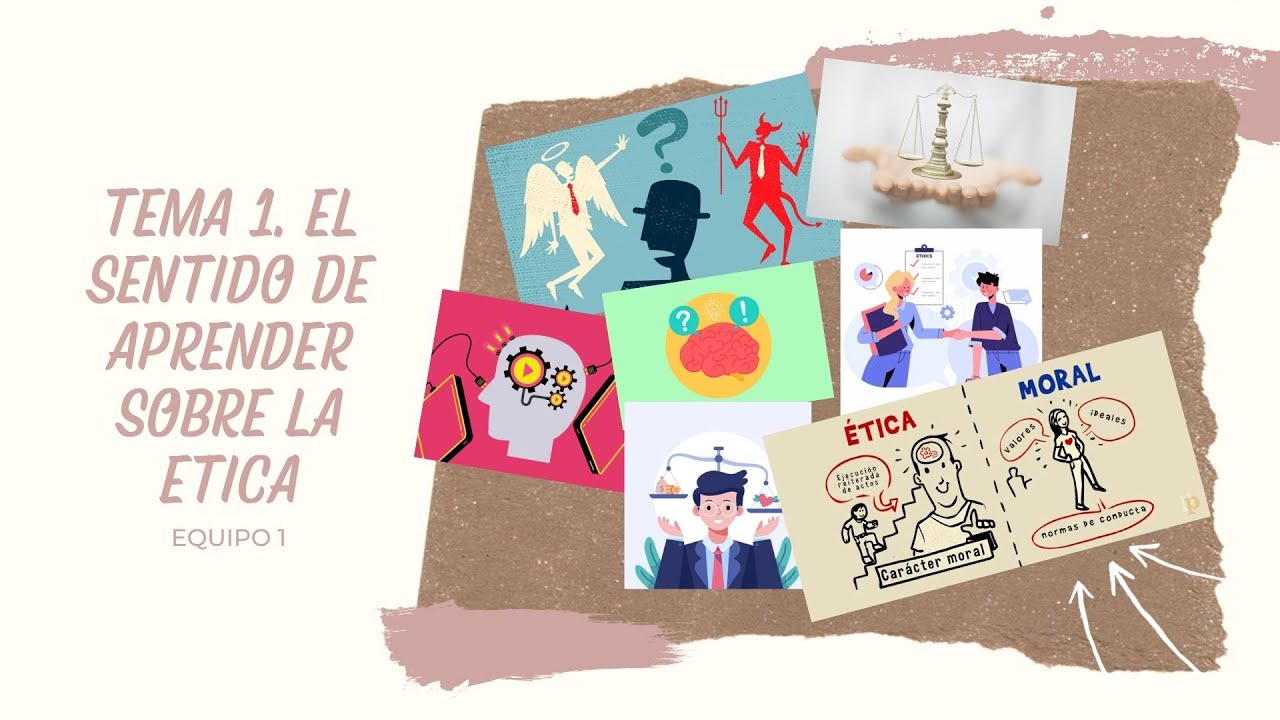 TEMA 1 EL SENTIDO DE APRENDER SOBRE ETICA ‐ Made with Clipchamp - YouTube