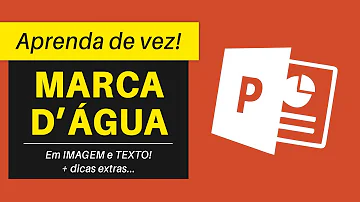 Como colocar marca d'água em slides?