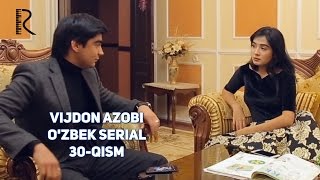 Vijdon azobi (o'zbek serial) | Виждон азоби (узбек сериал) 30-qism