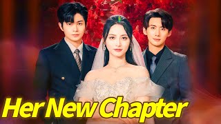 Her New Chapter Chinese Drama #romance #flickreels
