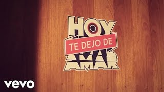 Lasso - Hoy Te Dejo De Amar (Lyric) chords