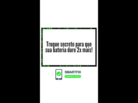 Truque secreto para que sua bateria dure 2x mais!