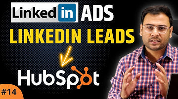 Connect Husbpot CRM to LinkedIn Lead Forms | Linkedin Ads Course | #14