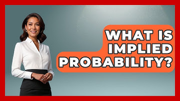 What Is Implied Probability? - The Friendly Statistician