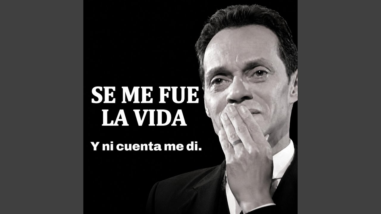 Se Me Fue La Vida