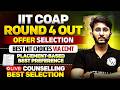 IIT COAP Round 4 Out 🔥 Best Offer Selection Strategy | Top NIT Choices via CCMT 2026