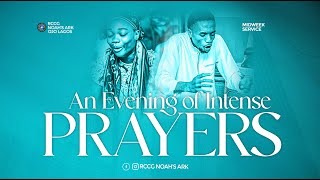 AN EVENING OF INTENSE PRAYERS || 5TH JUNE 2024