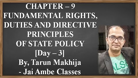 STD - 9 S.S. CH - 4 [FUNDAMENTAL RIGHTS, DUTIES AND DIRECTIVE PRINCIPLES OF STATE POLICY] [DAY - 3]