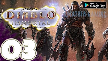 Diablo Immortal [Mobile] | Gameplay Walkthrough Part 3 | No Commentary