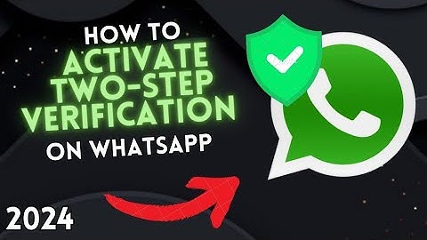 How to ACTIVATE TWO-STEP VERIFICATION on WHATSAPP