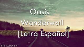 Oasis - Wonderwall (Letra en Español)