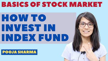 How to Invest in Index Fund - Detailed Video | Step by Step Guide | Basics of Stock Market