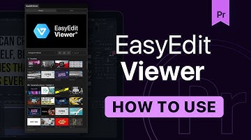 EasyEdit Viewer - Free Extension for Premiere Pro - How to use plugin
