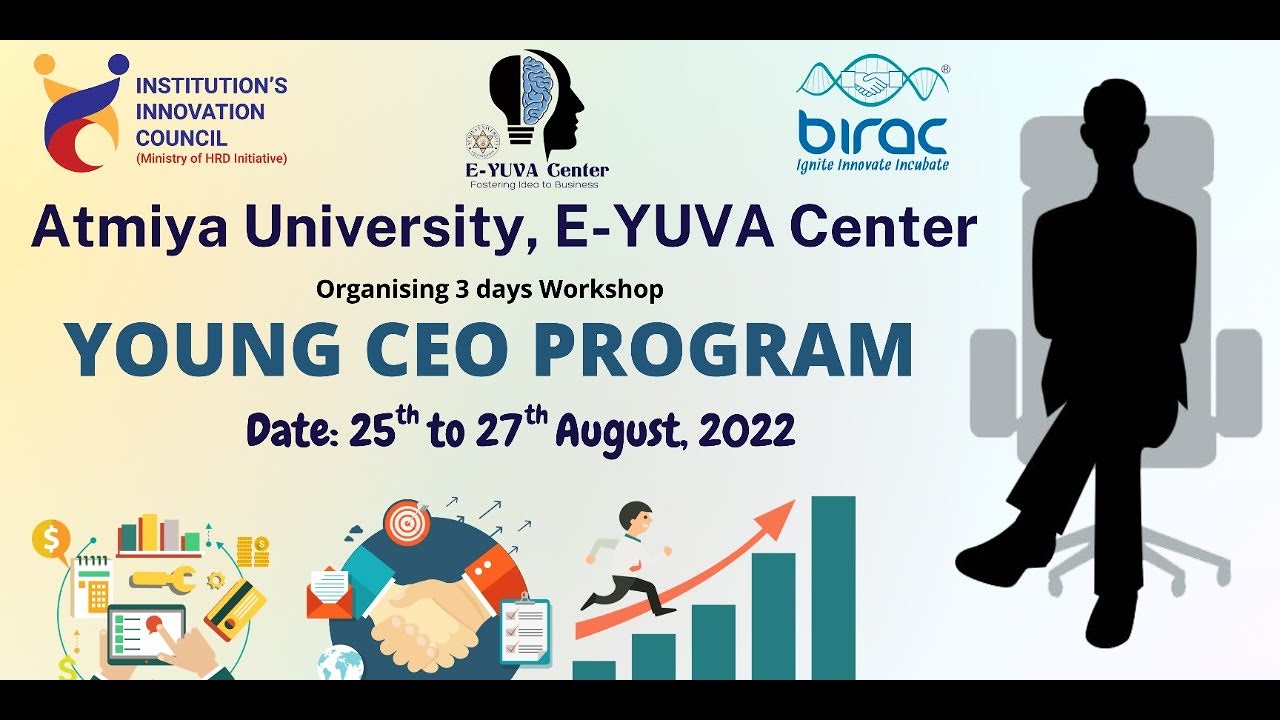 YOUNG CEO PROGRAM Organized by E-YUVA Center of Atmiya University - YouTube