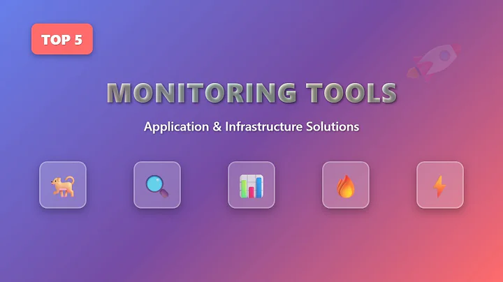 Top 5 Application & Infrastructure Monitoring Tools for Beginners!